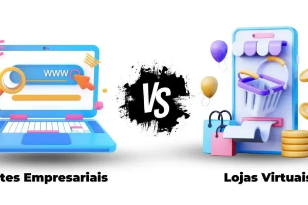 Lojas Virtuais vs Sites Empresariais Qual e a Melhor Escolha para o seu Negocio