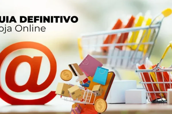 O Guia Definitivo para Criar uma Loja Virtual de Sucesso Dicas para Pequenos Empreendedores